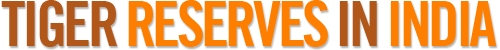 Tiger Reserves in India